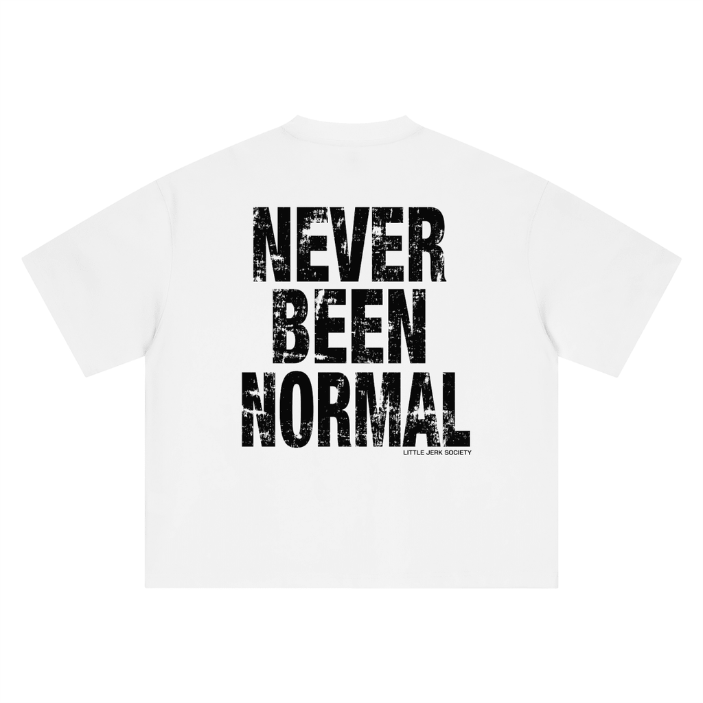 Never Been Normal Boxy Oversized T-Shirt - Little Jerk Society